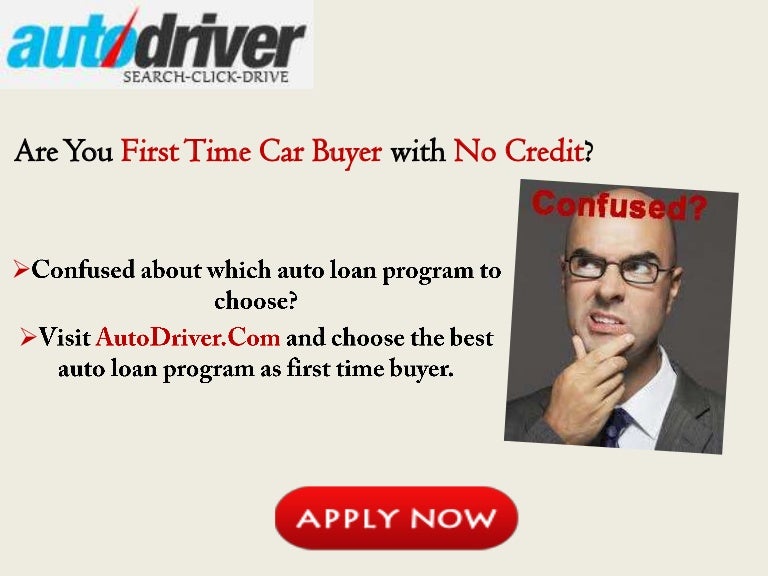 First Time Buyer Auto Loan Programs, Best Auto Loan