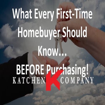 What Every First Time Homebuyer Should Know