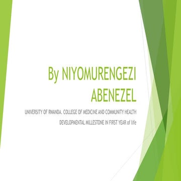 PAEDIATRIC DEVELOPMENTAL MILESTONES IN FIRST YEAR OF LIVE