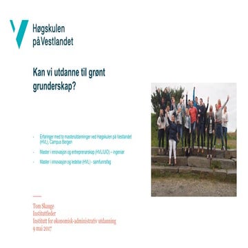 Tom Roger Skauge - Kan vi utdanne til grønt grunderskap?