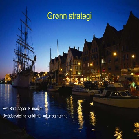 Grønne fingre - få 20 milliarder til å gro i Bergen @ First Tuesday Bergen