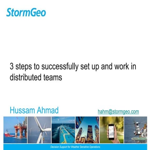 Hussam Ahmad - Experience report: setting up and working in distributed teams...