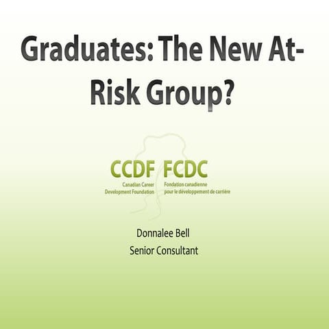 Graduates: An At-Risk Group?