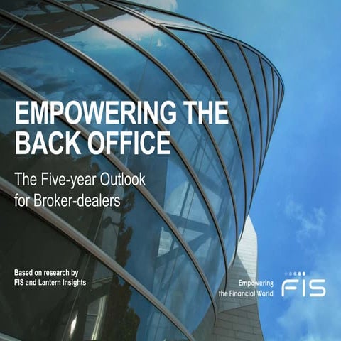 Empowering the Back Office: The Five-year Outlook for Broker-dealers