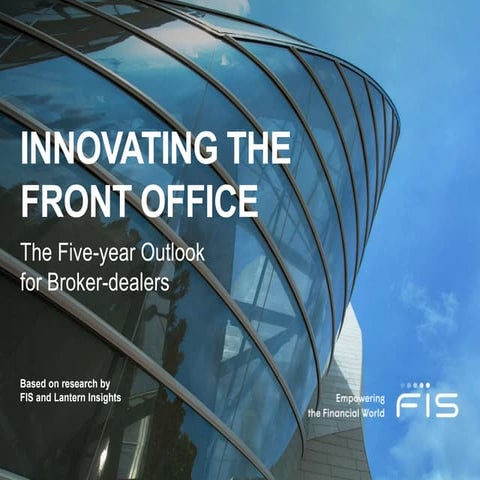 Innovating the Front Office: The Five-year Outlook for Broker-dealers