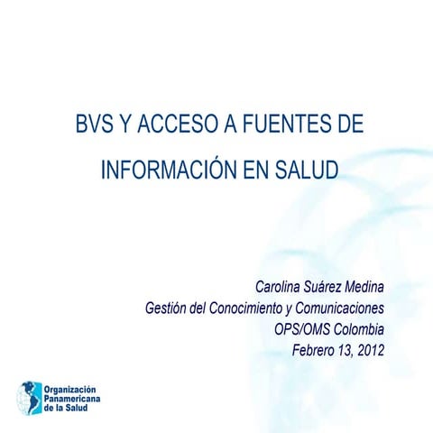 BVS y acceso a fuentes de información en salud