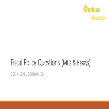 Fiscal Policy MC & Essay Questions - A-Level Economics