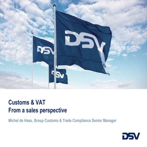 Fiscal representation, customs and vat from a sales perspective