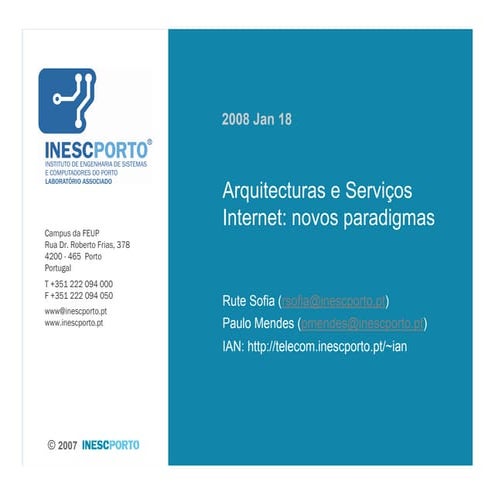 Future Internet Networking Architectures, New Paradigms