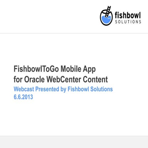 FishbowlToGo Mobile App Webinar - June 2013