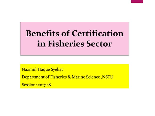 Benefits of Certification in Fisheries Sector.pptx