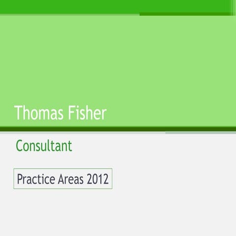 Fisher Practice Areas 2012