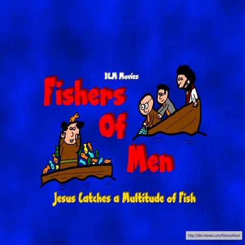 Fishers of Men; Jesus Catches a Multitude of Fish