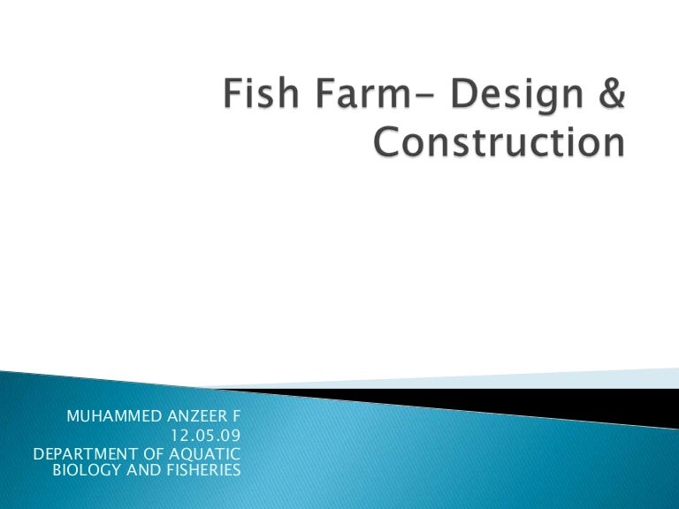 FISH FARM DESIGN & CONSTRUCTION