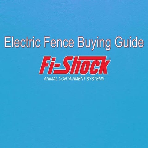 Electric Fence Buying Guide