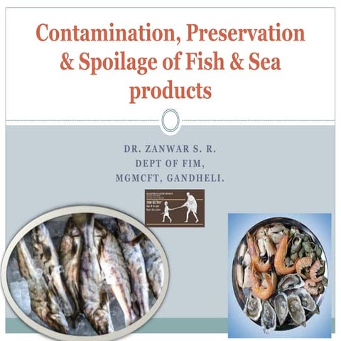 Microbial spoilage of Fish & sea products
