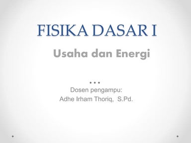 usaha dan energi Fisika dasar 1