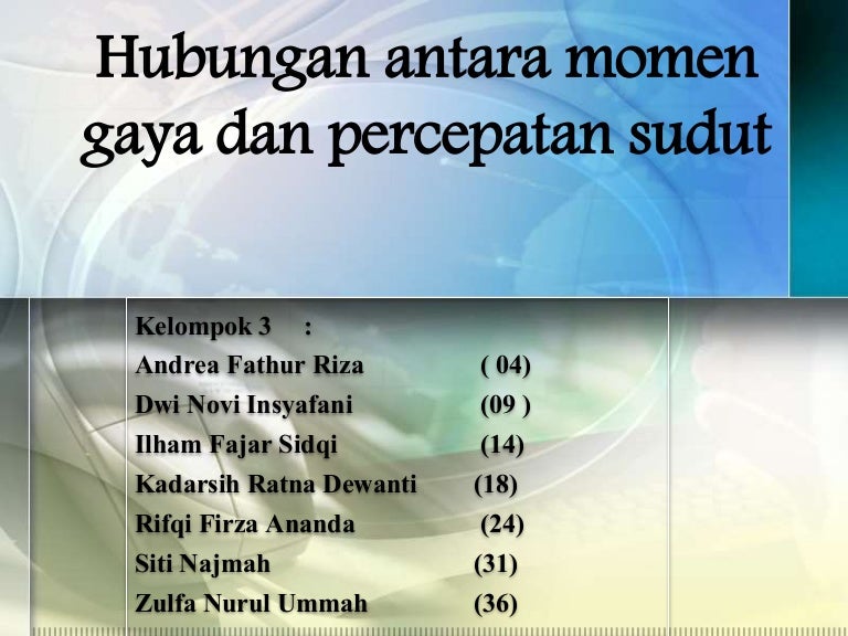 Hubungan Antara Momen Gaya Dan Percepatan Sudut