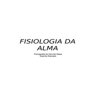 Fisiologia da alma ramats