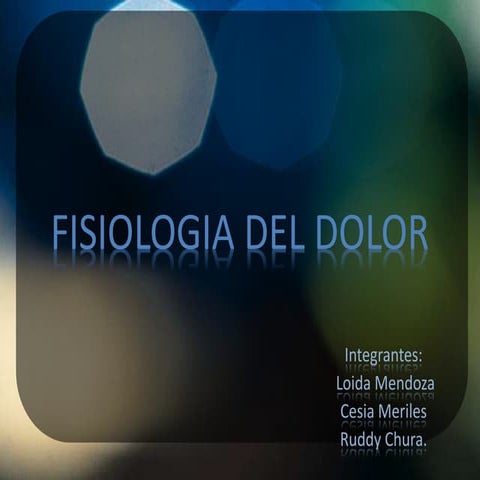FISIOLOGIA DEL DOLOR. Neurofisiología dr