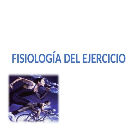 fisiología del ejercicio y su clasificación | PPTX