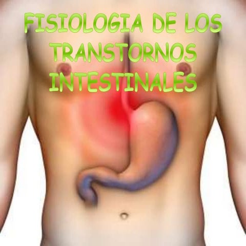 Fisiologia de los transtornos intestinales