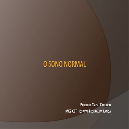 FISIOLOGIA DO SONO, MEMÓRIA E CONSCIÊNCIA