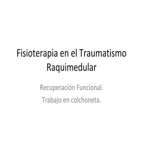 Fisioterapia en el traumatismo raquimedular