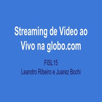 Streaming de vídeo ao vivo na globo