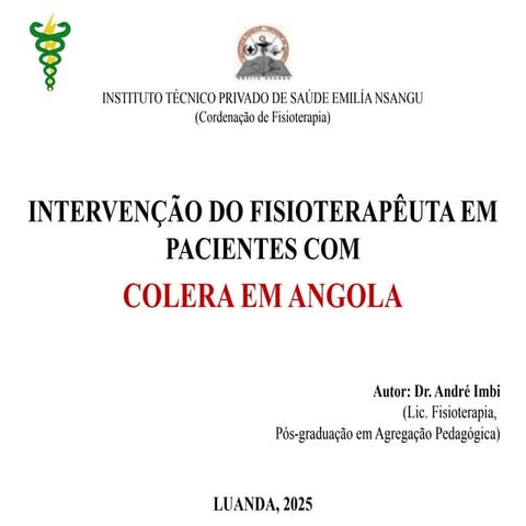 Angola na saúde FISOTERAPEUTA NA COLÉRA.pptx