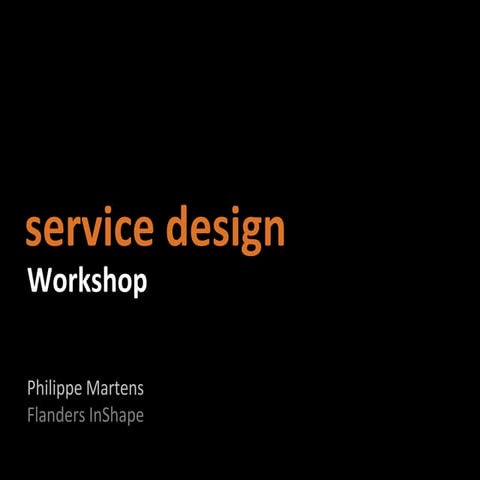 Service Design Workshop by Flanders InShape (Philippe Martens)