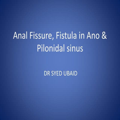 Fissure and fistula
