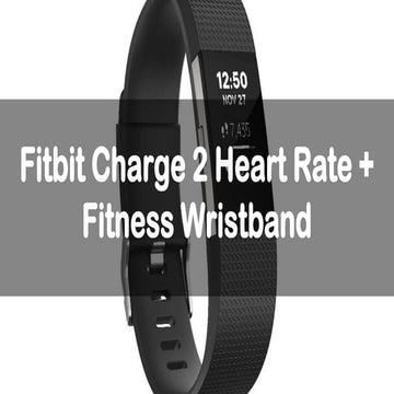 Fitbit- The fitness tracker