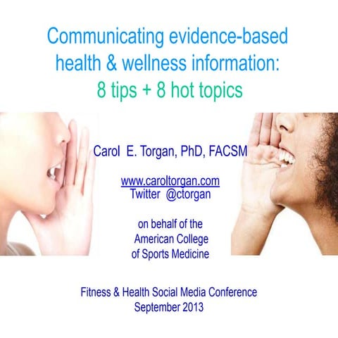 Communicating Evidence-Based Health & Wellness Information: 8 Tips & 8 Hot Topics