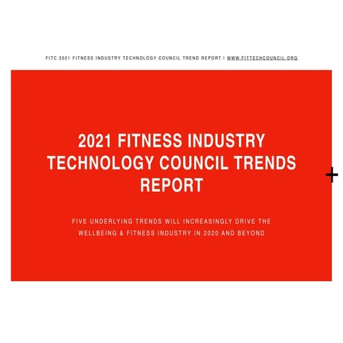 Fitness Industry Technology Trend Report Overview 2021