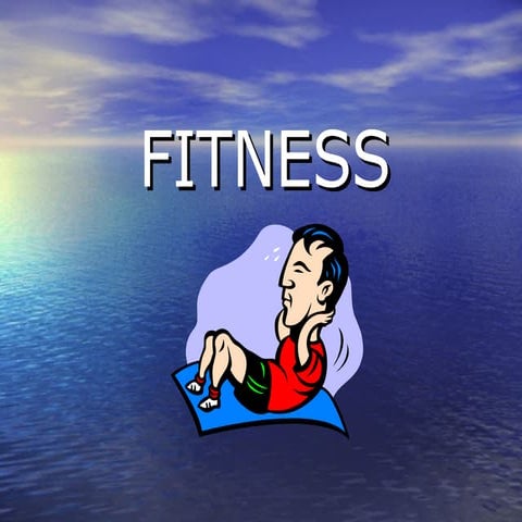 Fitness