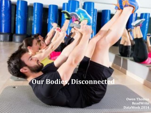 Our Bodies, Disconnected: The Future Of Fitness APIs