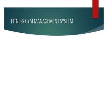 FITNESS-GYM-MANAGEMENT-SYSTEM-Project-Presentation.pptx