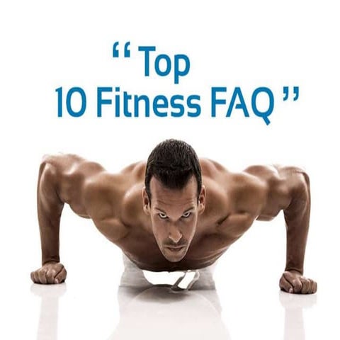 Fitness FAQ