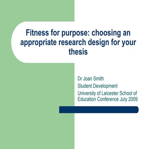 Fitness for purpose research design JMS July 2009.ppt