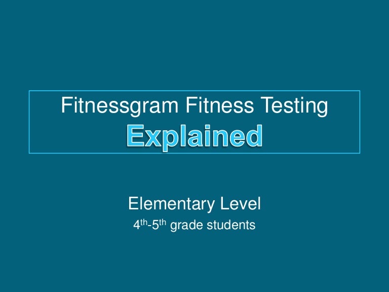 Fitnessgram Fitness Testing ppt
