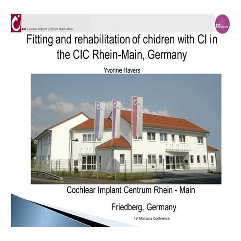 Fitting and Reha Of CI Children At CIC Friedberg Yvonne Havers