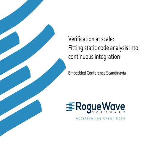 Verification at scale: Fitting static code analysis into continuous integration
