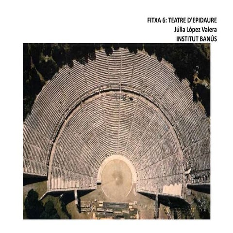 Fitxa 6 teatre d'epidaure