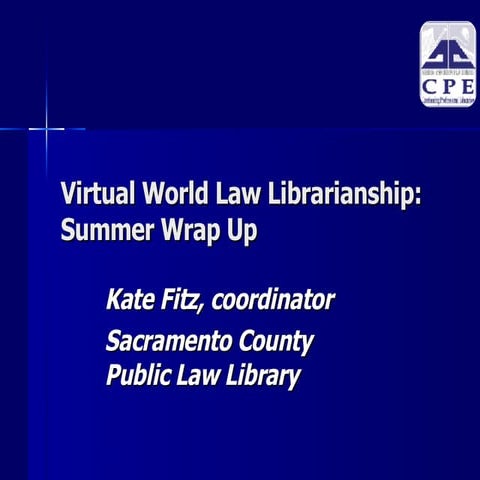Virtual Worlds Law Librarians Workshop Wrap Up