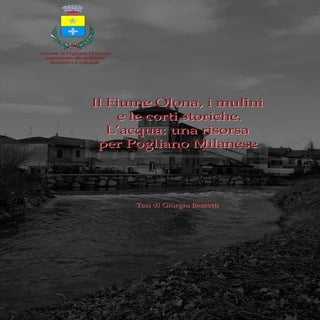 Fiume Olona, Mulini, Corti Storiche...