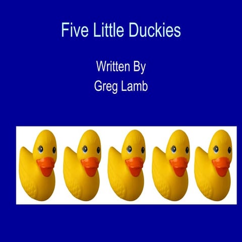 Five Little Duckies