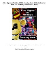 Download Five Nights At Freddys Jumbo Coloring Book 60 Illustrations For Kids And Adults By Jumbo Books