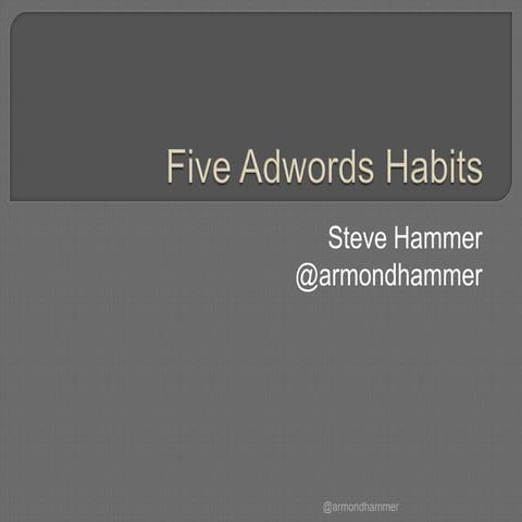 Five adwords habits