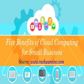 Five benefits of cloud computing for small business